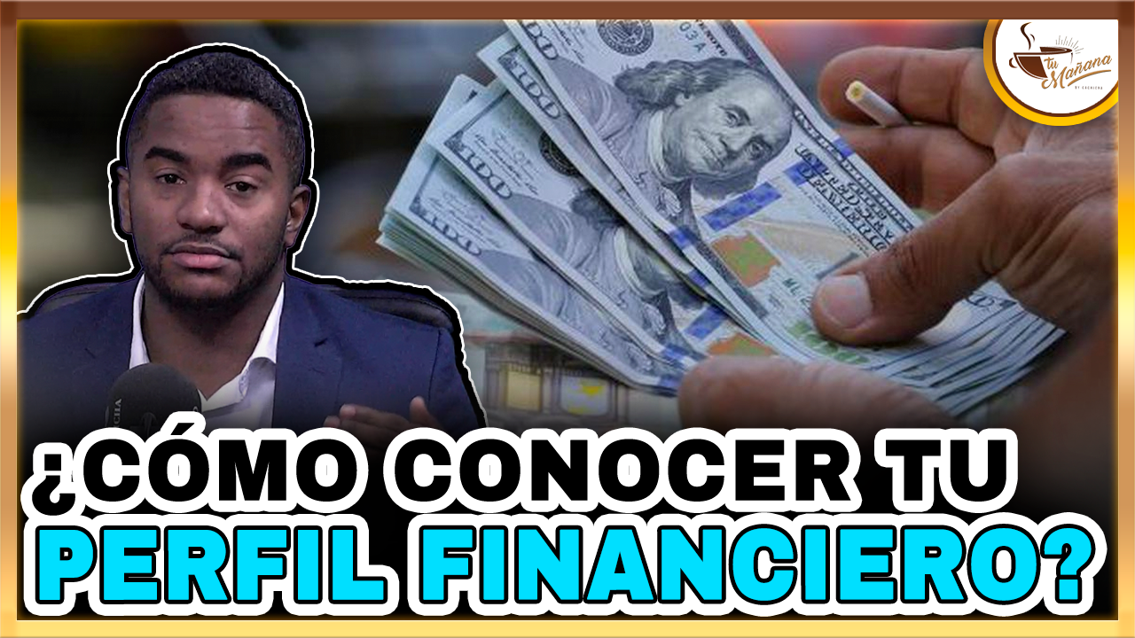 Alcides Nova – ¿Cómo Conocer Tu Perfil Financiero? | Tu Mañana By Cachicha