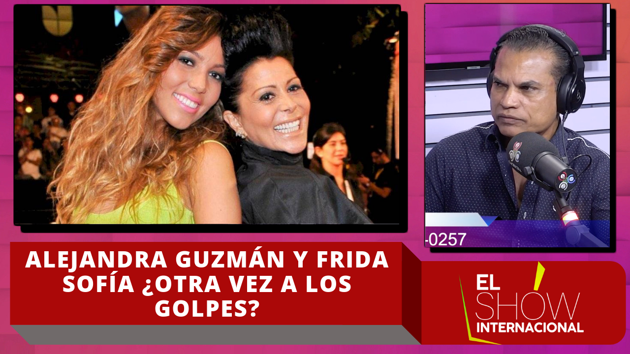 Alejandra Guzmán Y Frida Sofía ¿otra Vez A Los Golpes?
