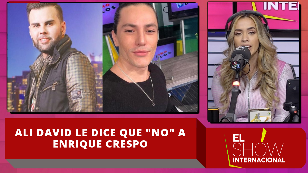 Ali David Revela Que Nunca Volvería Con Enrique Crespo, Su Ex Novio