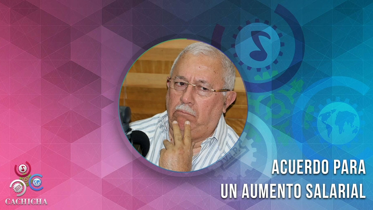 Alvarito Arvelo Comenta Sobre Los Acuerdos Para Contemplar Un Aumento Salarial