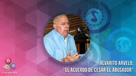 Alvarito Arvelo Comenta Sobre El Acuerdo Que Llegaría César El Abusador Por La Libertad De Su Pareja
