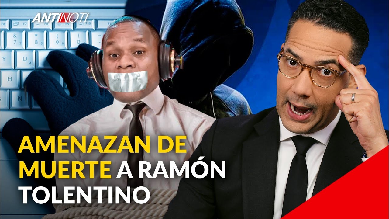 Amenazan De Muerte A Ramón Tolentino | Antinoti