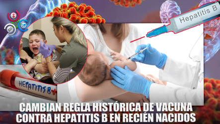 Anuncian Cambios En Las Vacunas Contra La Hepatitis B Para Recién Nacidos