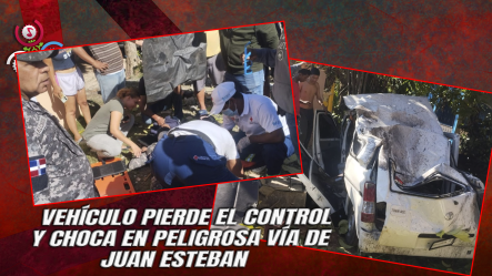 Aparatoso Accidente Cerca De El Quemaíto Deja Tres Policías Y Dos Civiles Lesionados