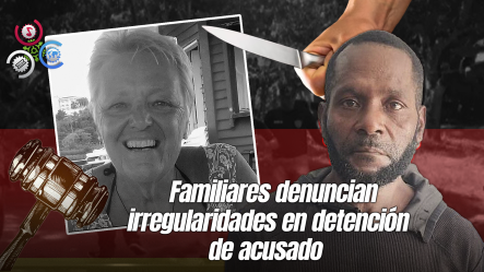 Aplazan Audiencia Contra Acusado De Asesinar A Ciudadana Alemana En Samaná