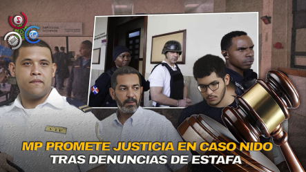 Aplazan Audiencia Del Caso Nido, Acusado De Estafa Millonaria Con Proyectos Inmobiliarios Ficticios