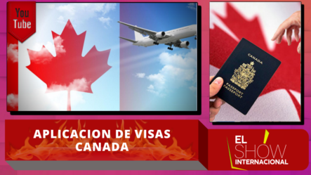 ¡Atención! Si Estás Interesado En Viajar A Canadá No Puedes Perderte Esta Gran Información