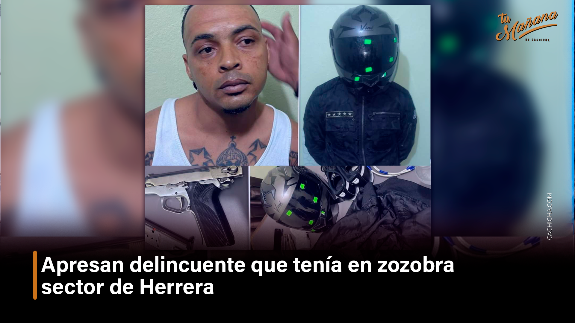 Apresan Delincuente Que Tenía En Zozobra Sector De Herrera – Tu Mañana By Cachicha