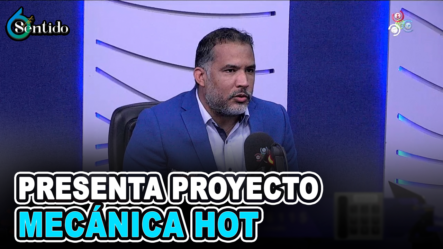 Aquiles Ramírez – Presenta Proyecto Mecánica Hot | 6to Sentido