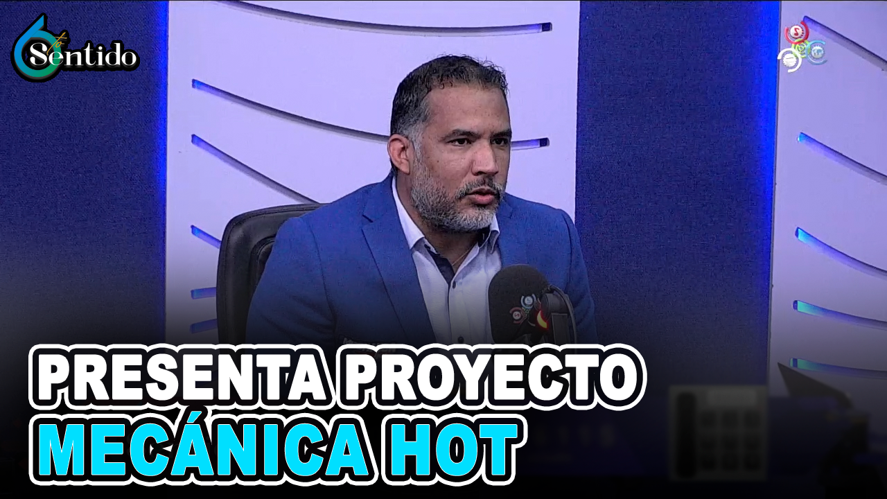 Aquiles Ramírez – Presenta Proyecto Mecánica Hot | 6to Sentido