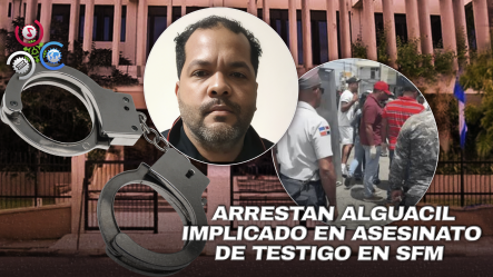 Arrestan A Tercer Implicado En Asesinato De Testigo Frente Al Palacio De Justicia De San Francisco De Macorís