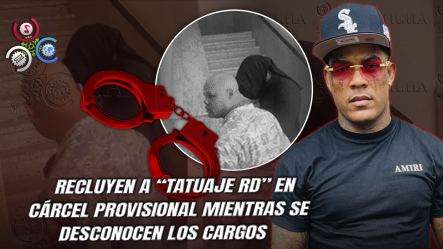 Arrestan Al Influencer “Tatuaje RD” Y Genera Incertidumbre Por Falta De Detalles Oficiales