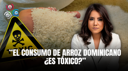 Indhira Navarro Realiza Investigaciones A Posible Toxicidad Del Arroz Dominicano Y Su Consumo