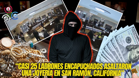 Asalto Masivo A Joyería En California Deja Pérdidas Millonarias Y Siete Detenidos