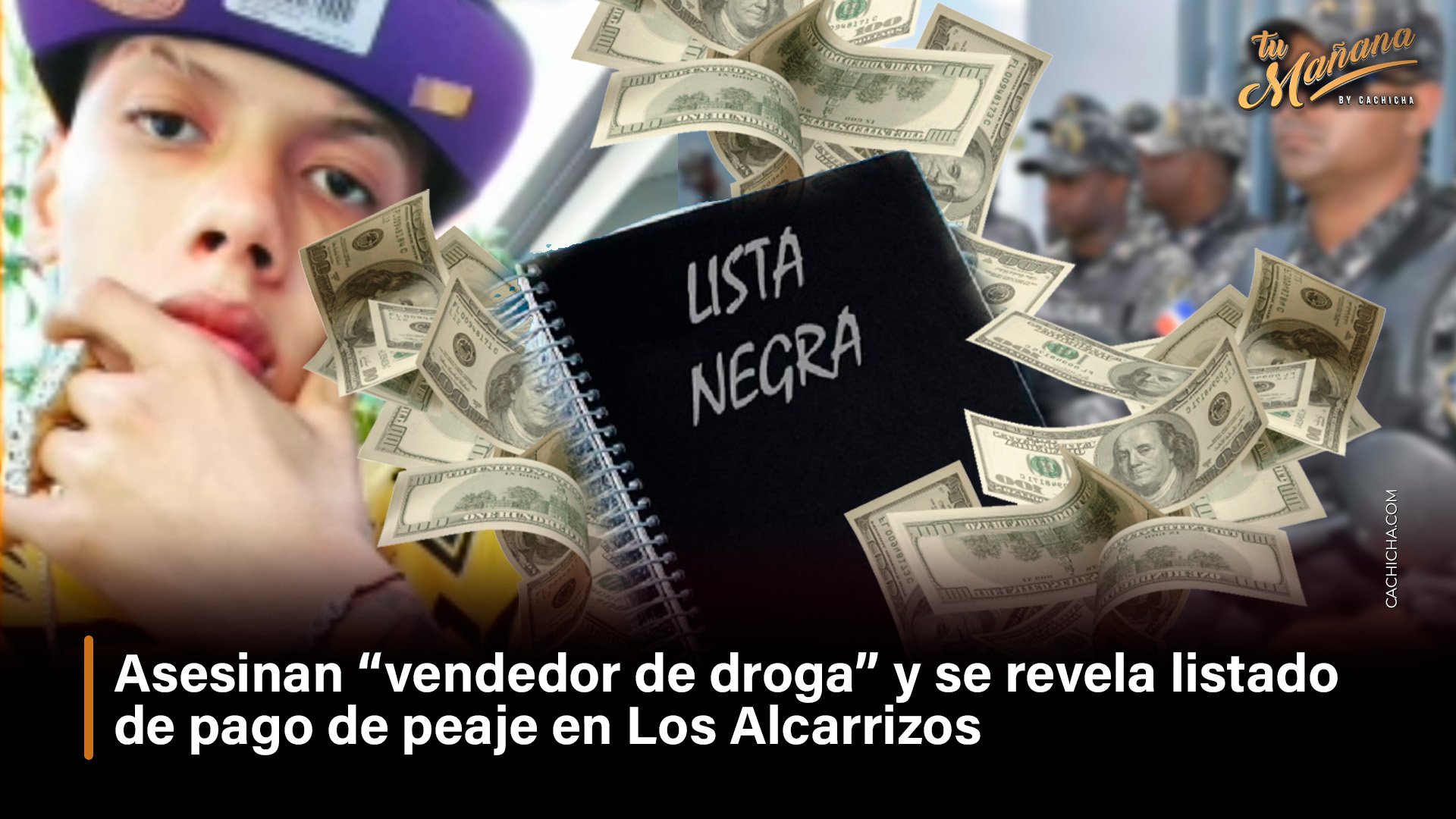 Asesinan “vendedor De Droga” Y Se Revela  Listado De Pago De Peaje En Los Alcarrizos