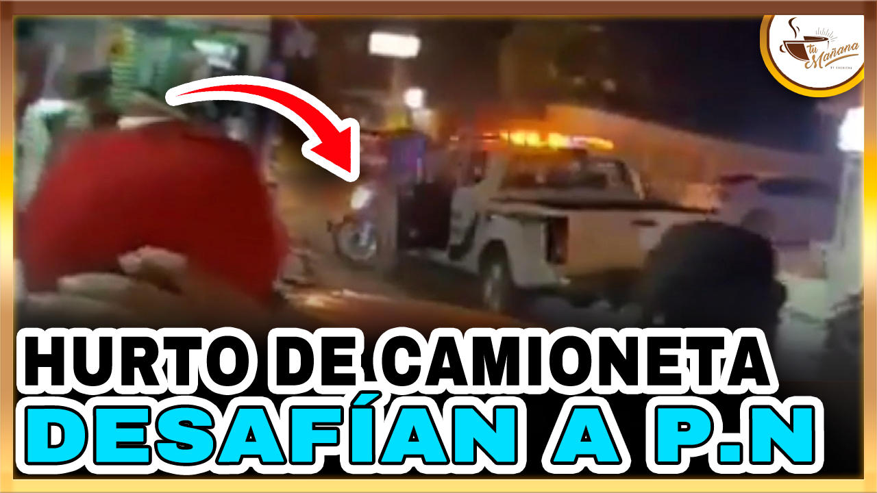 Asesinato De Policía Y Hurto De Camioneta Desafían A PN | Tu Mañana By Cachicha