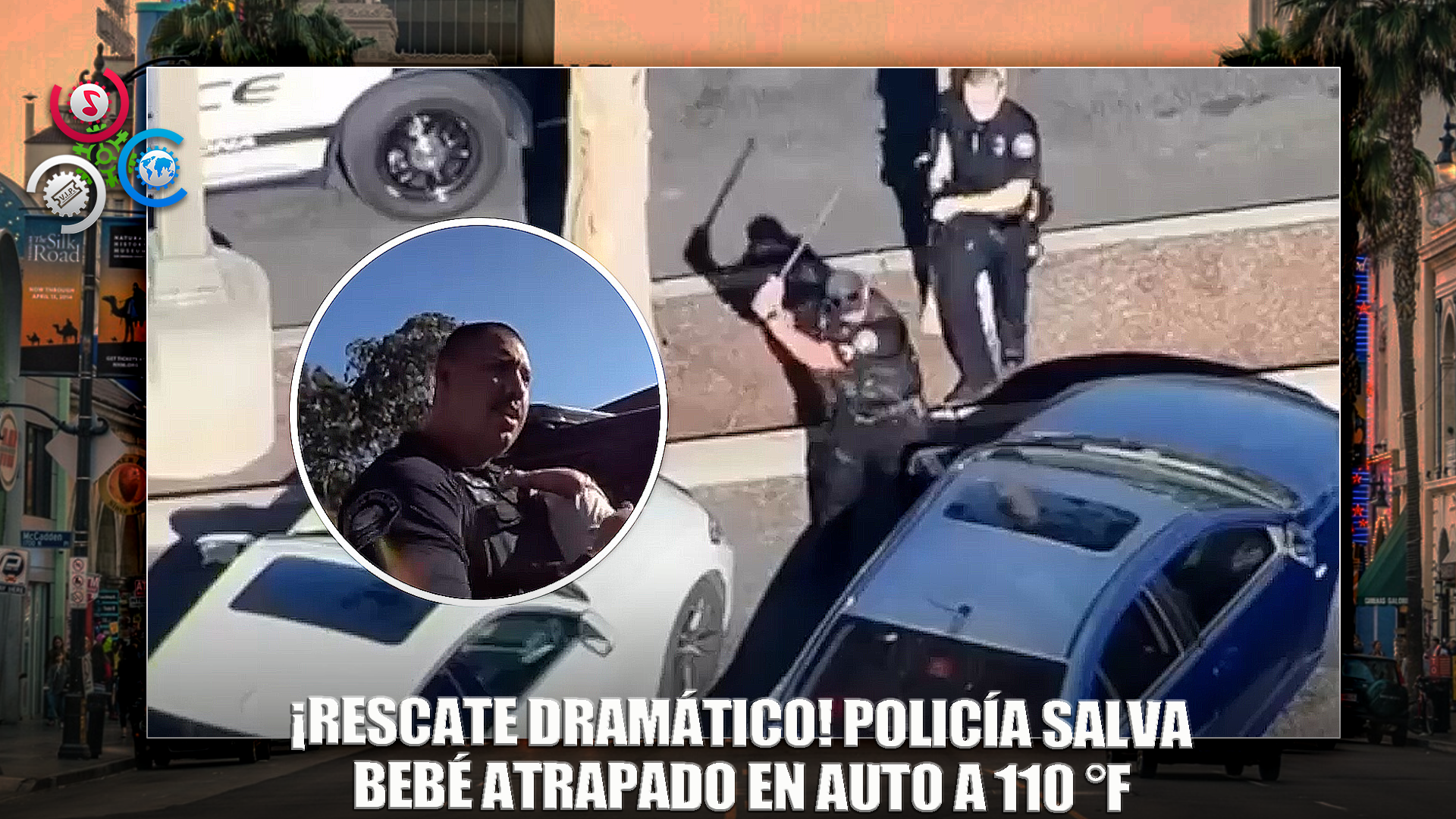 Así Rescató La Policía Un Bebé Dejado En Auto A 110 °F En California