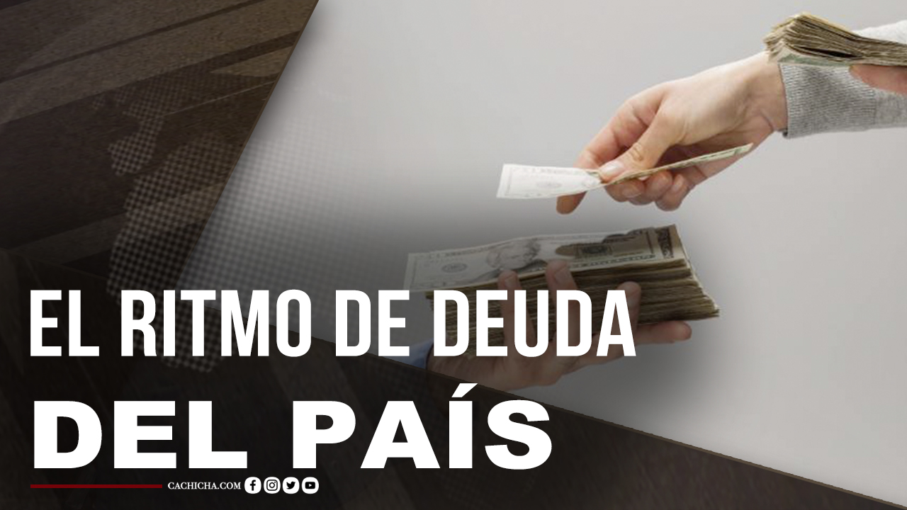 Así Va El Ritmo De Endeudamiento Del País