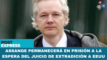 Assange Permanecerá En Prisión A La Espera Del Juicio De Extradición A EEUU