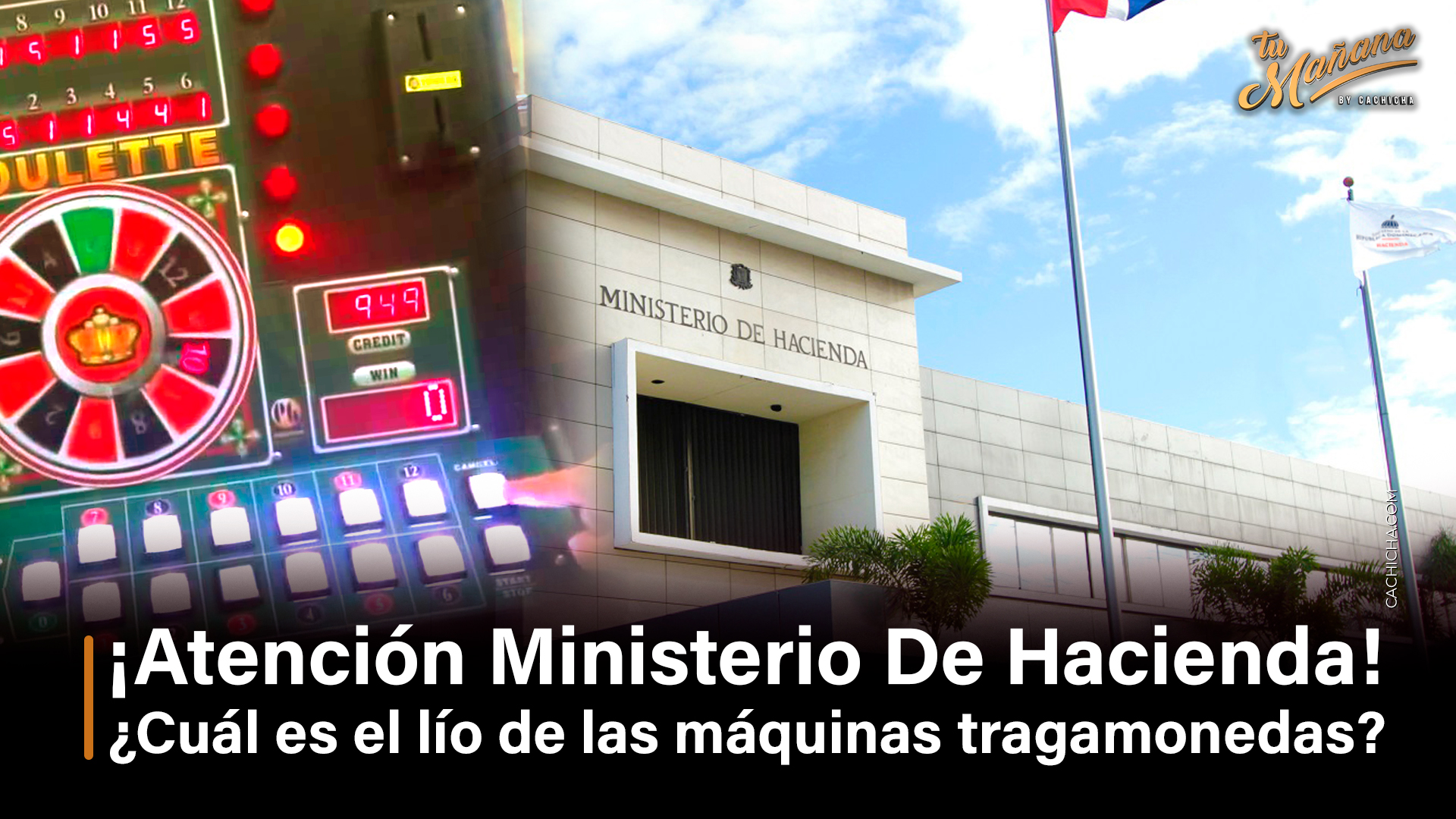 ¡Atención Ministerio De Hacienda! ¿Cuál Es El Lío De Las Máquinas Tragamonedas?