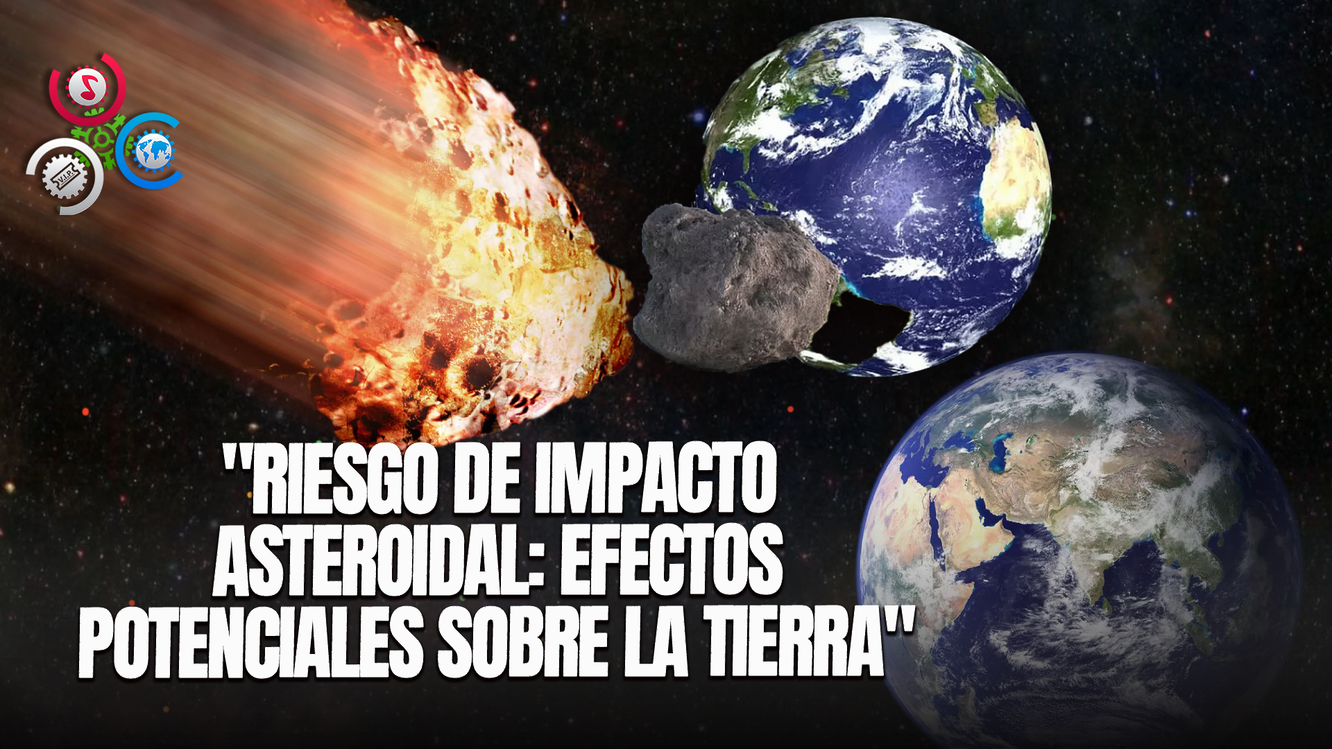 Aumenta El Riesgo De Que Un Asteroide Impacte La Tierra ¿Qué Efectos Podría Tener Si Así Fuera?