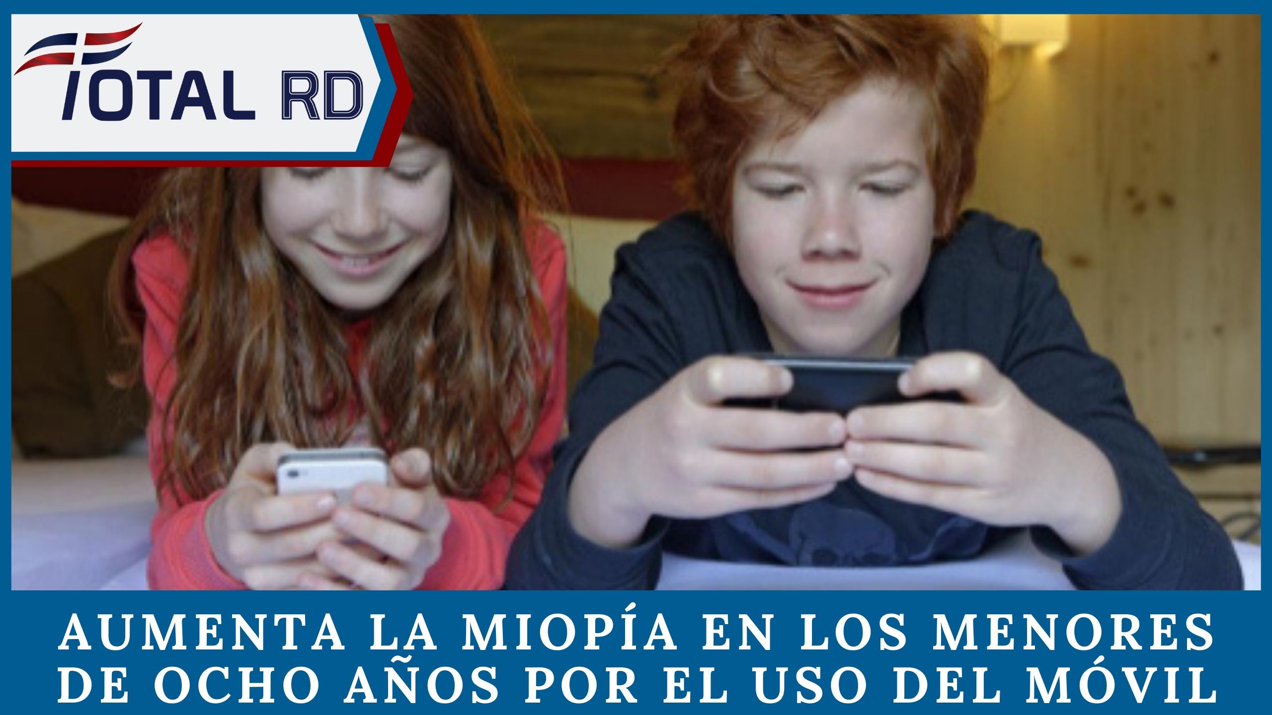 Aumenta La Miopía En Los Menores De Ocho Años Por El Uso Diario Del Móvil