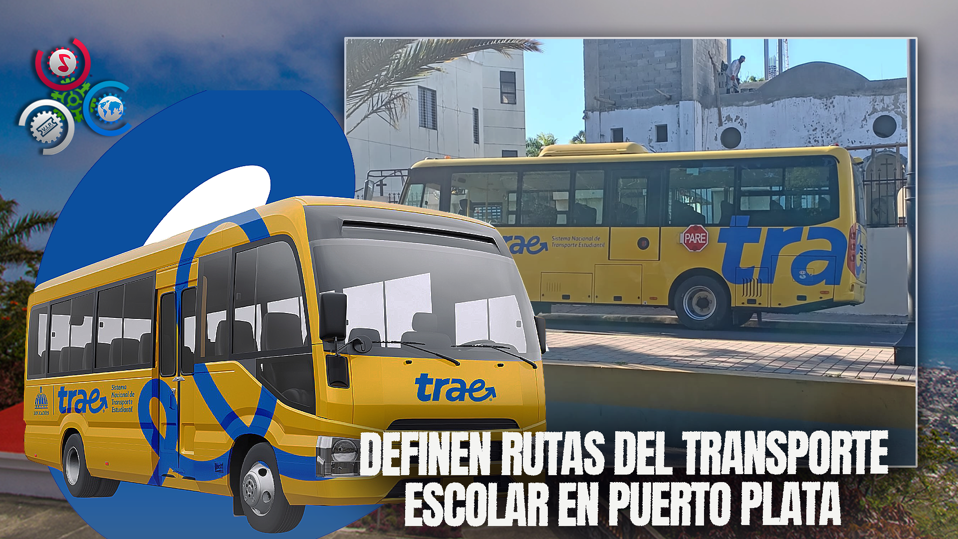 Autoridades Definen Rutas Y Paradas Del Transporte Escolar En Puerto Plata