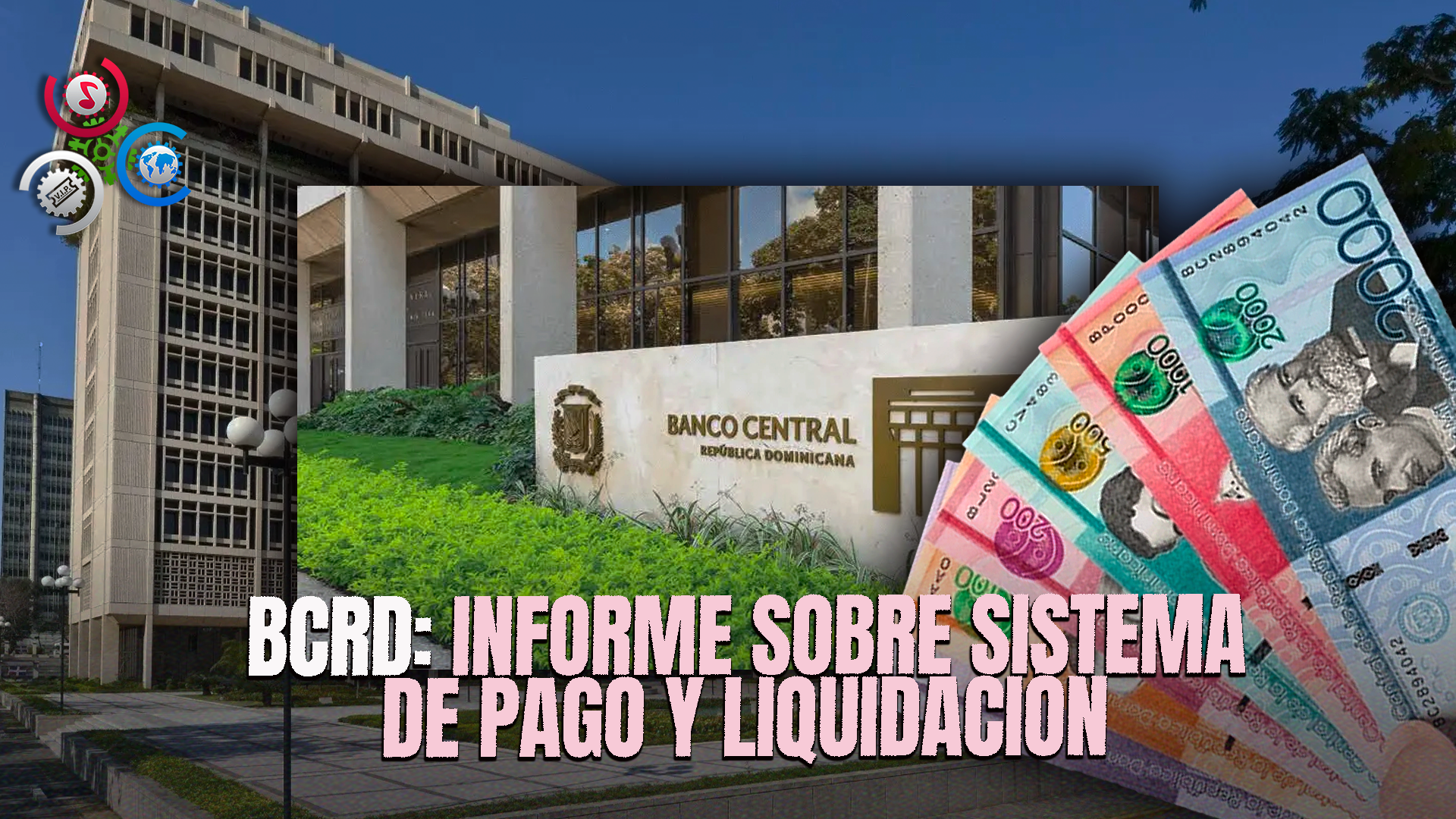 BCRD Presenta Informe De Comportamiento Del Sistema De Pago Y Liquidación De Valores