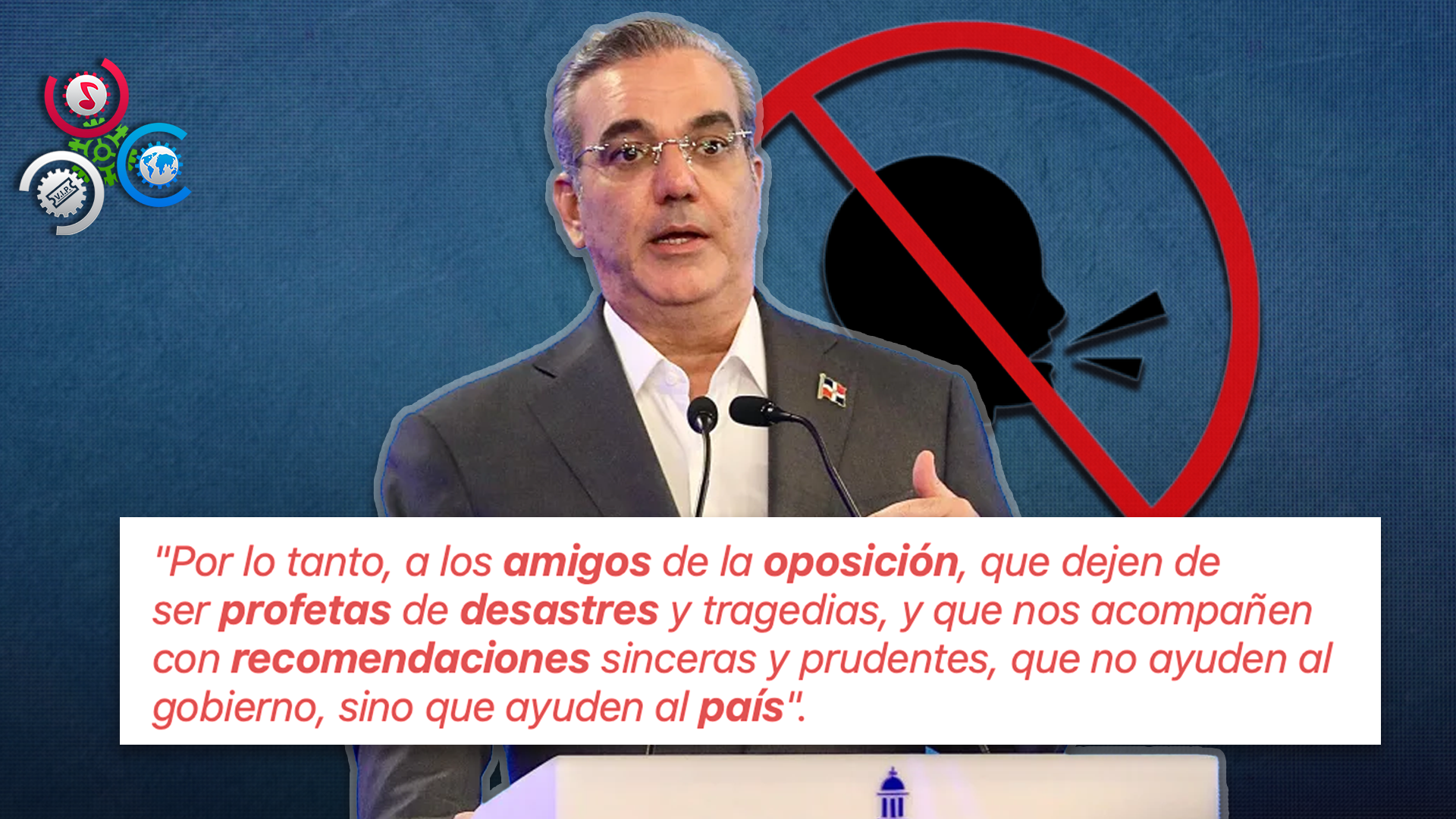 Presidente Abinader Llama A La Oposición A Dejar De Ser “profetas De Desastres Y De Tragedias”