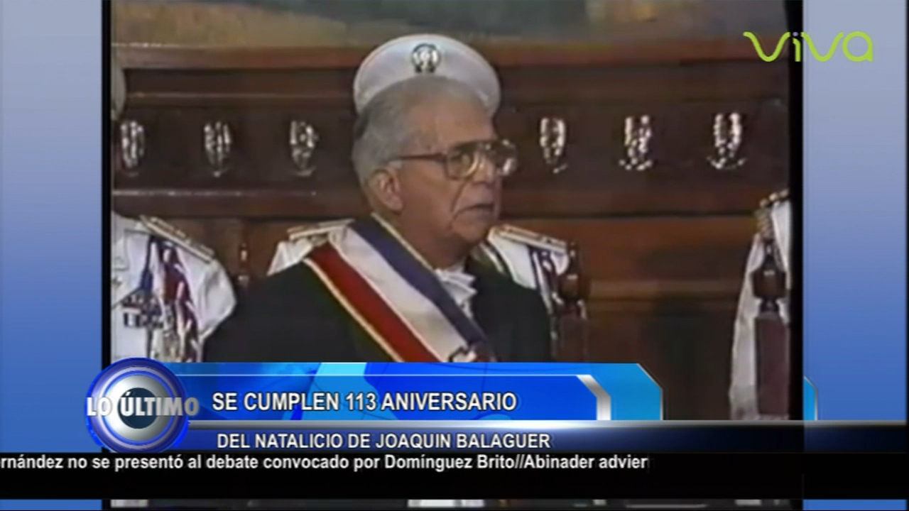 Se Cumplen 113 Aniversario Del Natalicio De Joaquin Balaguer
