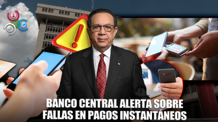 Banco Central Reporta Interrupciones En Plataforma De Pagos Instantáneos