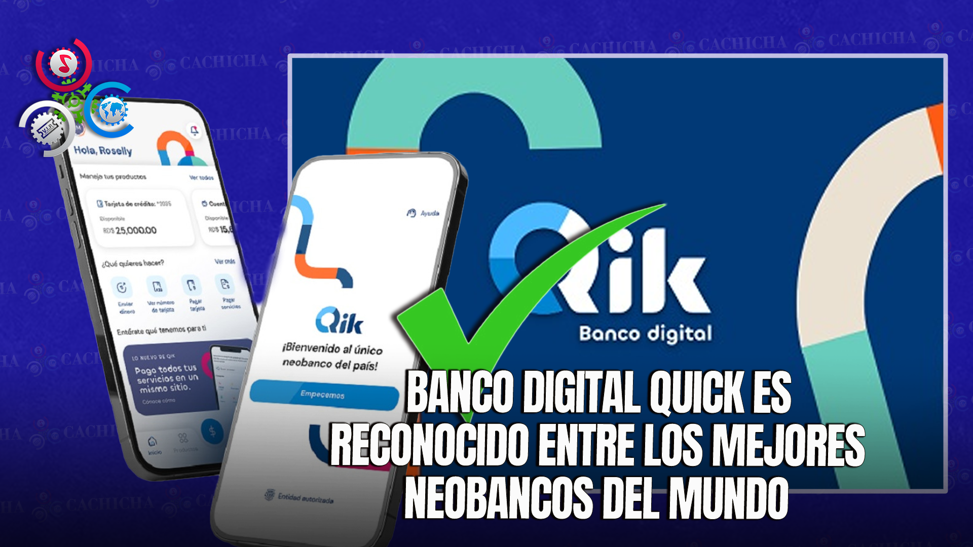 Banco Digital Qik Es Incluido En El Ranking Global De Los Mejores Neobancos Por The Banker