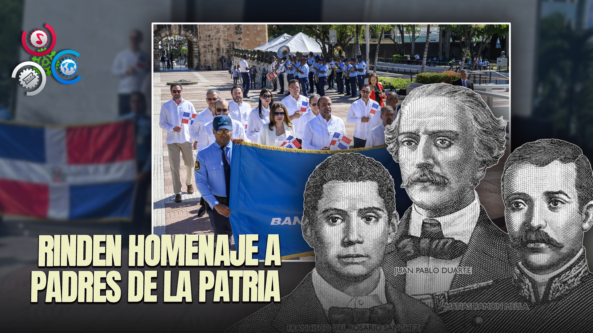 Banreservas Honra Legado De Padres De La Patria En El 181 Aniversario De La Independencia Nacional
