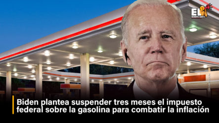 Biden Plantea Suspender Tres Meses El Impuesto De La Gasolina
