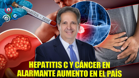 Boletín De Salud Registra 812 Casos De Hepatitis C; Casos Cáncer Van En Aumento