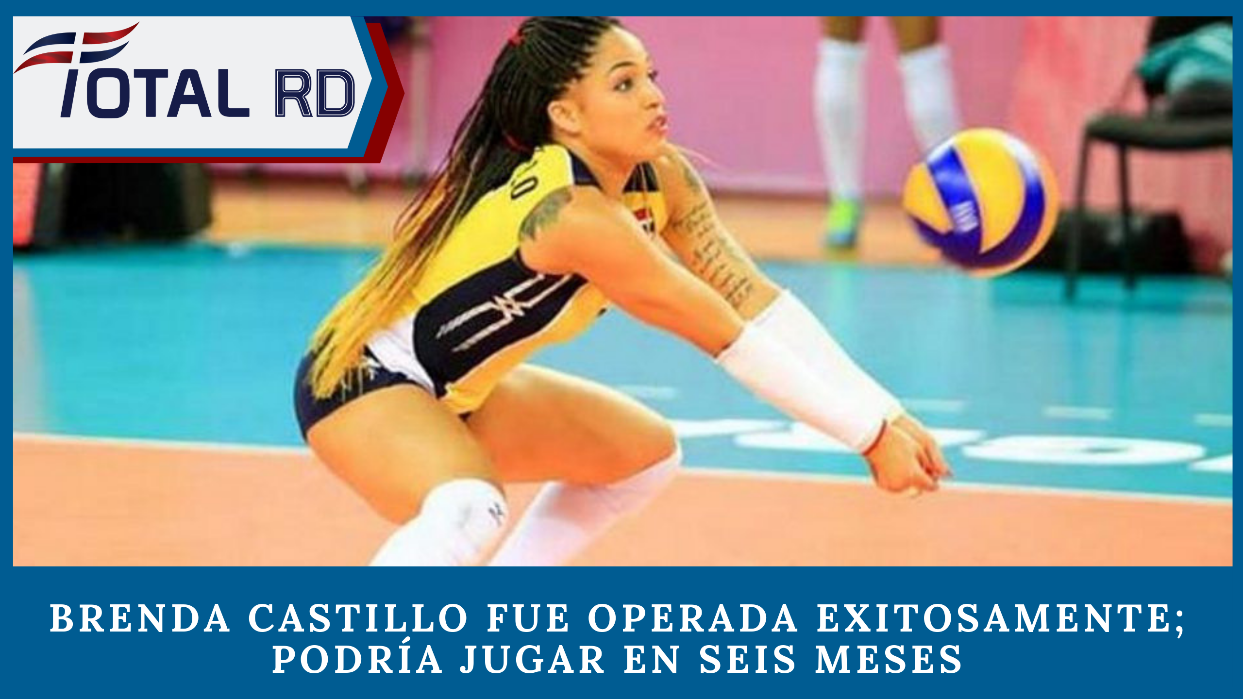 Brenda Castillo Fue Operada Exitosamente; Podría Jugar En Seis Meses