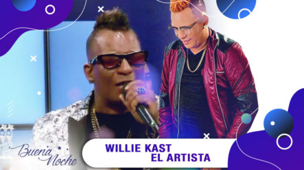 Presentación Del Bachatero Willie Kast El Artista En | Buena Noche