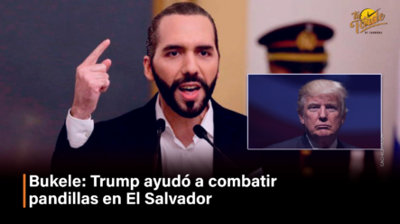 Bukele: Trump Ayudó A Combatir Pandillas En El Salvador – Tu Tarde By Cachicha