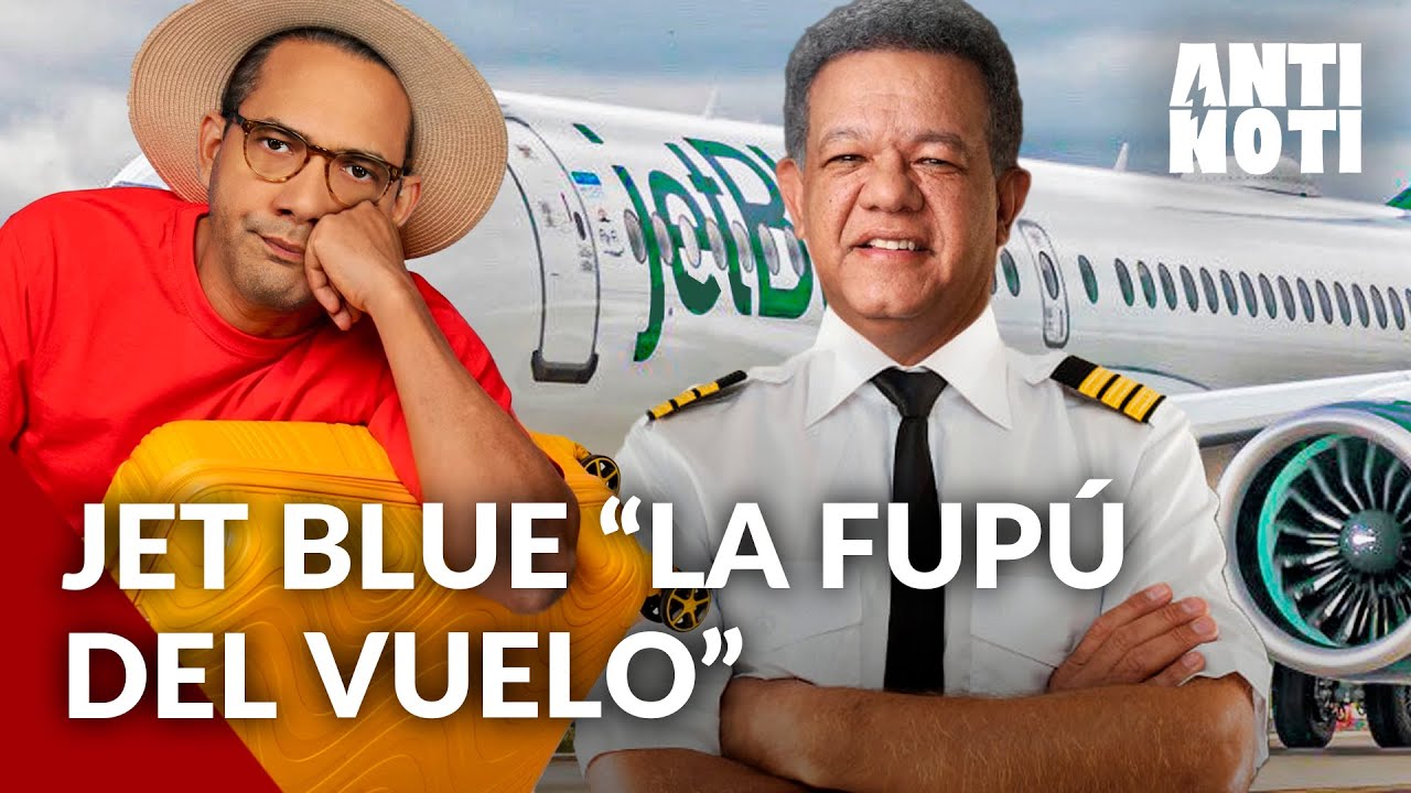 Buscan Someter A Jet Blue Por Abusos Contra Pasajeros | Antinoti
