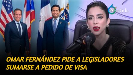 Omar Fernández Visita Puerto Rico Y Pide A Legisladores Sumarse A Pedido De Visa Para Dominicanos | 6to Sentido