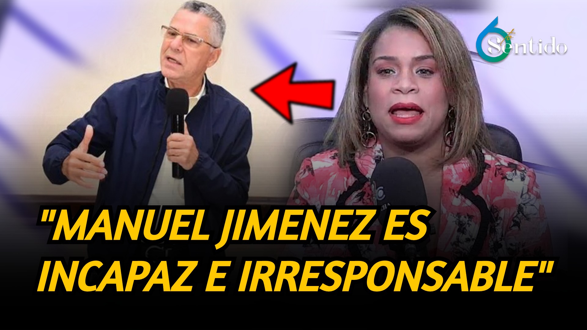 Abril Peña Califica De Incapaz E Irresponsable A Manuel Jiménez | 6to Sentido
