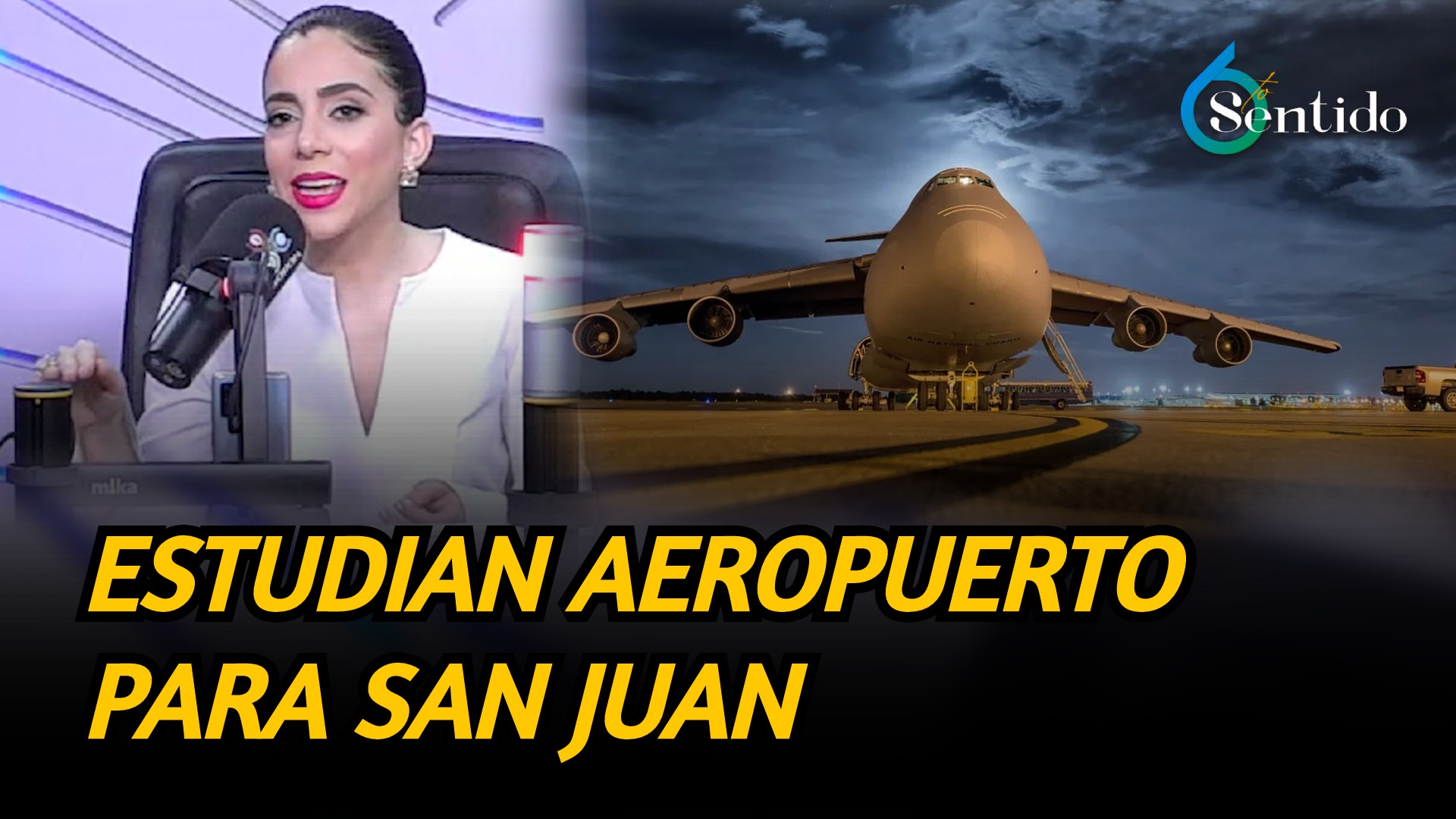 Estudian Aeropuerto Para San Juan | 6to Sentido