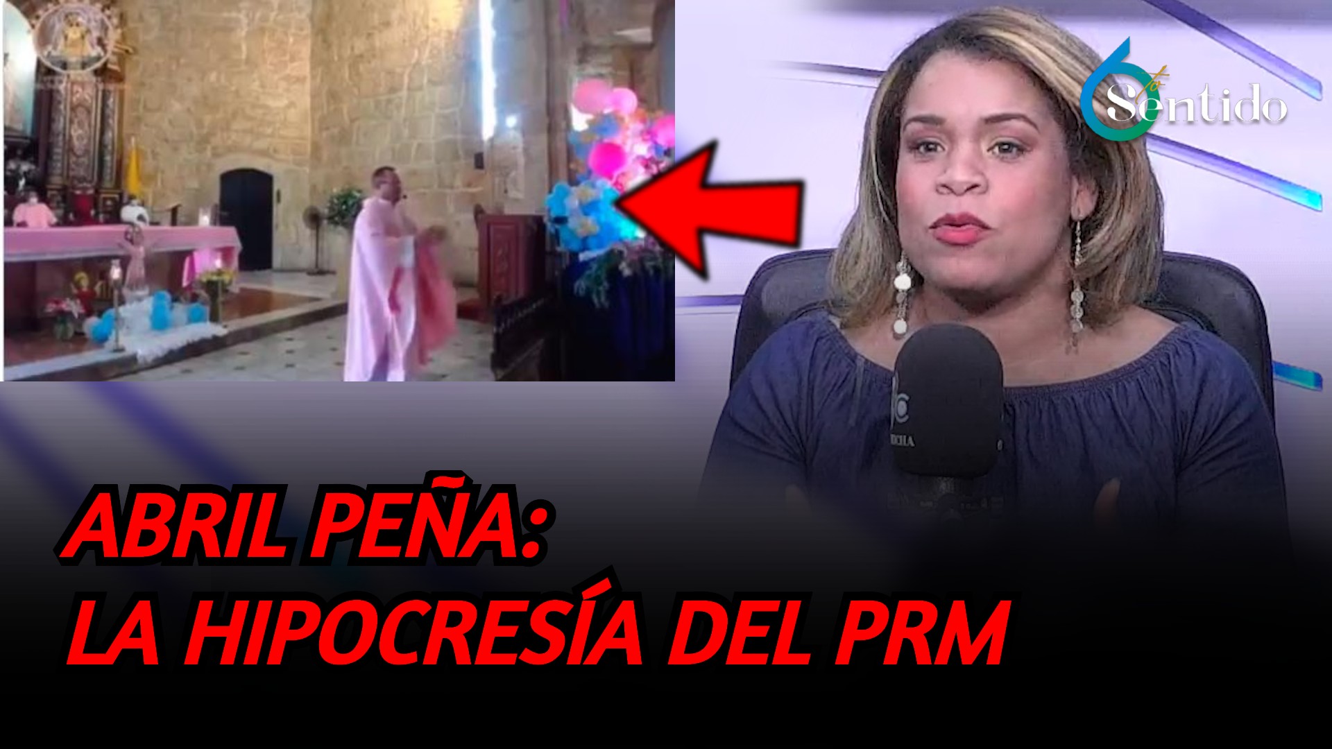 La Hipocresía Del PRM: Abril Peña Habla Sobre La Queja Del Padre De Iglesia | 6to Sentido