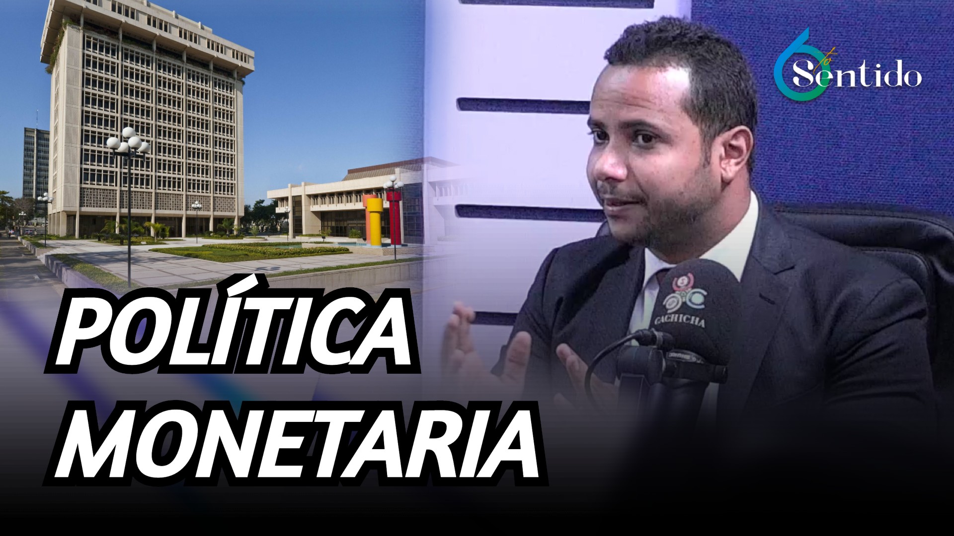 Política Monetaria Y Actividad De Los Bancos Centrales | 6to Sentido