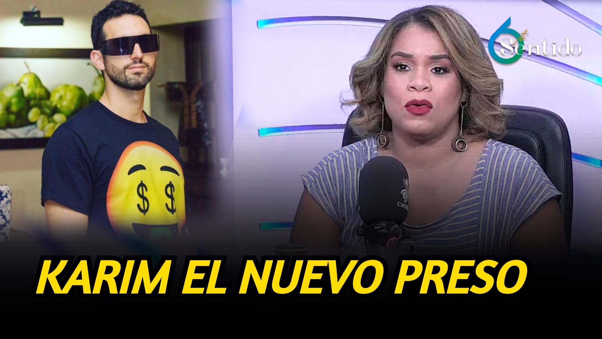 Karim El Nuevo Preso | 6to Sentido
