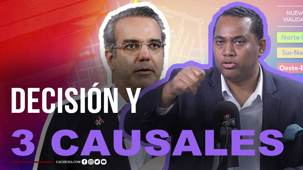 Abinader Entre Decisión Y 3 Causales | Tu Mañana By Cachicha