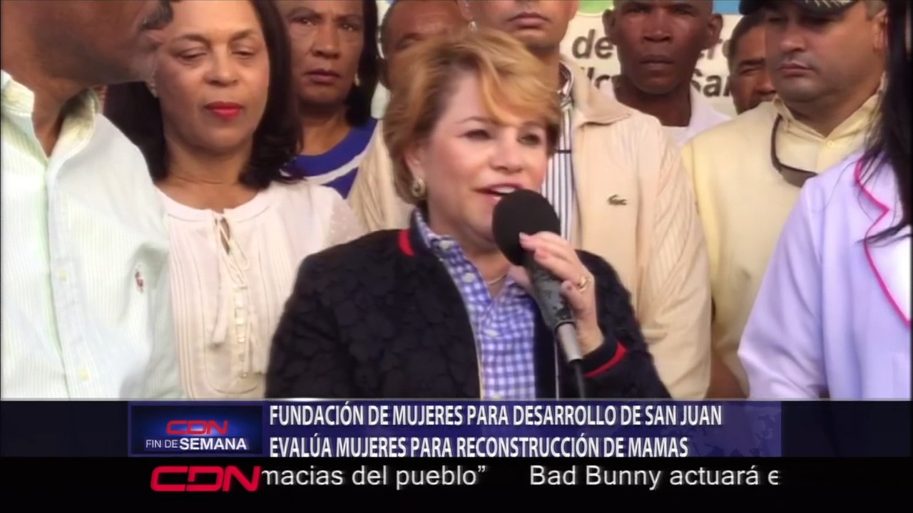 Fundación De Mujeres Para Desarrollo De San Juan Evalúa Mujeres Para Reconstrucción De Mamas