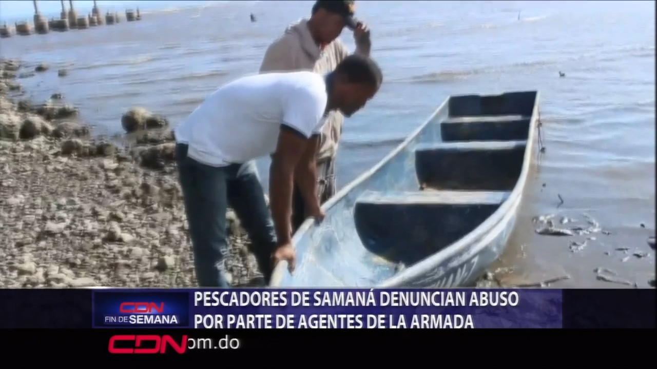 Pescadores De Samaná Denuncian Abuso Por Parte De Agentes De La Armada