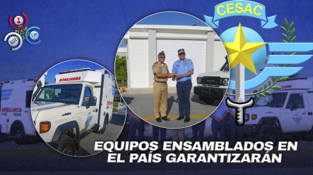 CESAC Recibe Cuatro Ambulancias Todo Terreno Para Emergencias Aeroportuarias