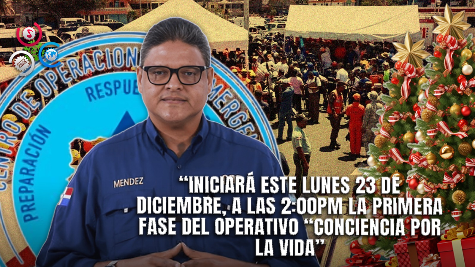 COE Despliega Personal Y Recursos En Operativo De Navidad Y Año Nuevo